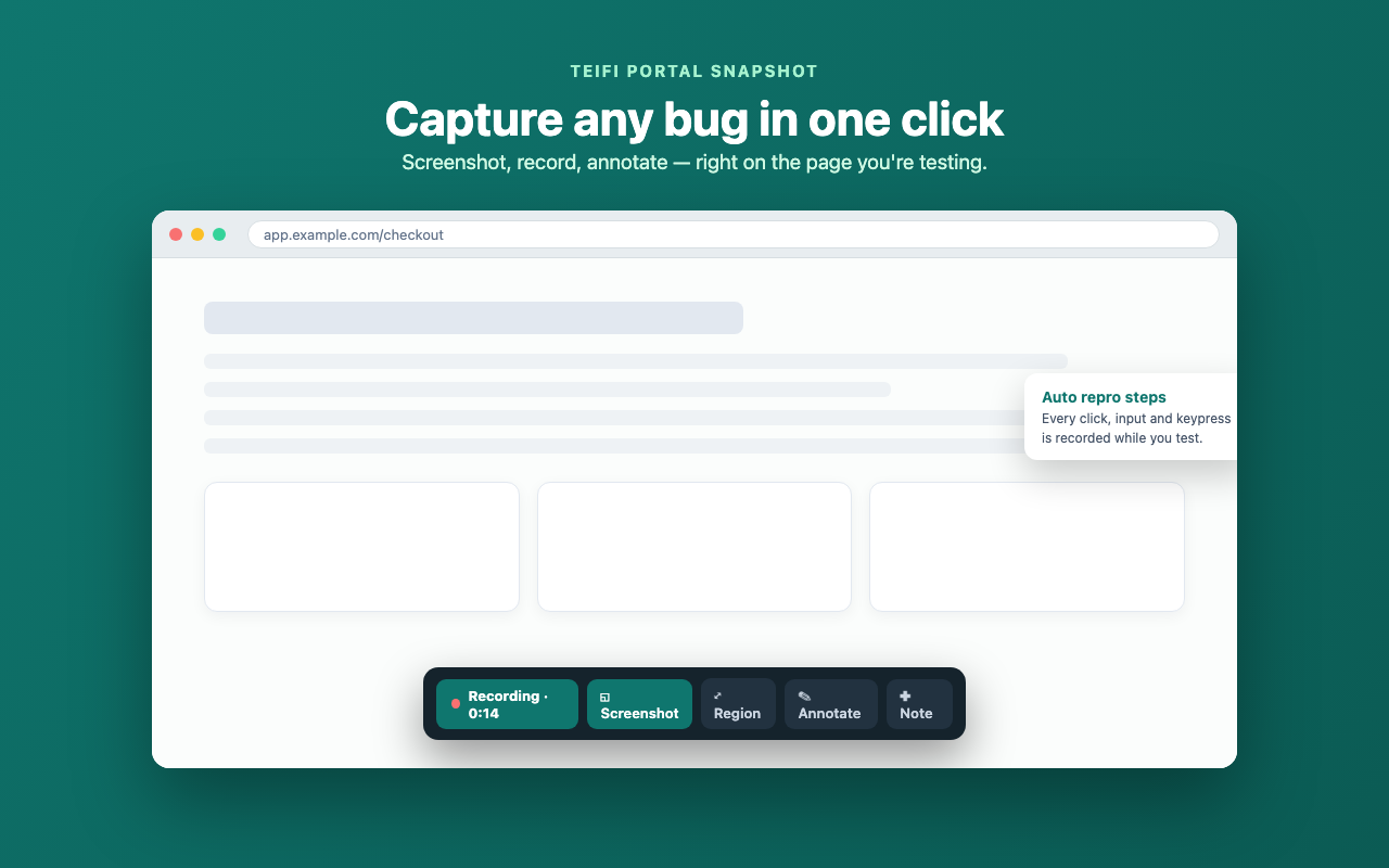 Turn any bug into evidence in one click